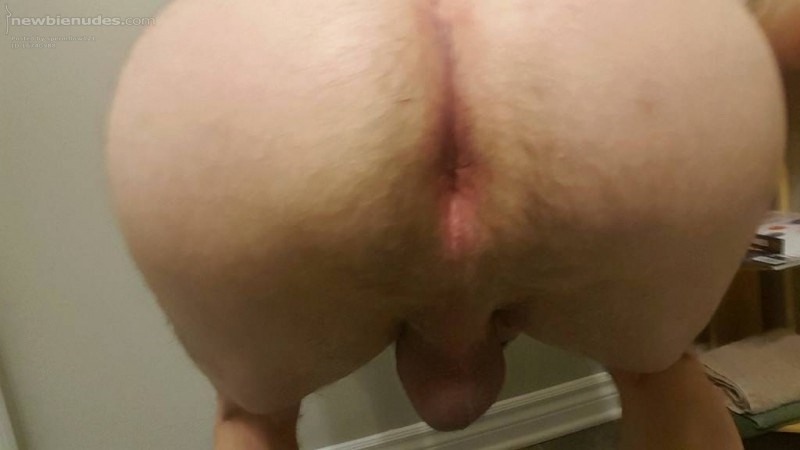 My butt hole!