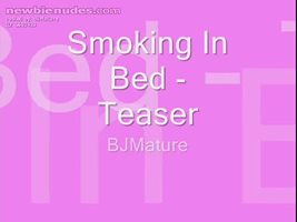 Smoking in Bed - Join me?