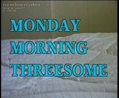 Monday Morning Threesome