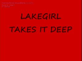 lakegirl takes it deep
