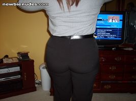 My lady friend's big booty in a pair of super tight slacks
