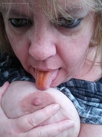 I love to lick my fat tits. As you can see the only thing missing is a blas...